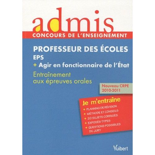 Professeur Des Écoles - Eps + Agir En Fonctionnaire De L'etat - Entraînement Aux Épreuves Orales