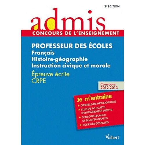 Professeur Des Écoles Français, Histoire, Géographie, Instruction Civique Et Morale - Epreuve Écrite Crpe