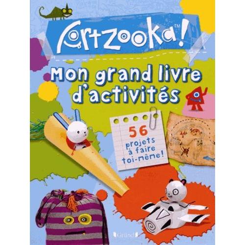 Artzooka ! - Mon Grand Livre D'activités