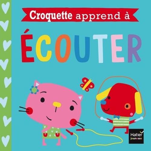 Croquette Apprend À Écouter