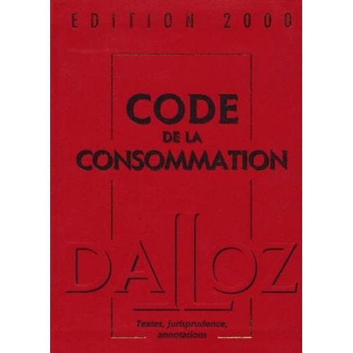 Code De La Consommation - 5ème Édition 2000