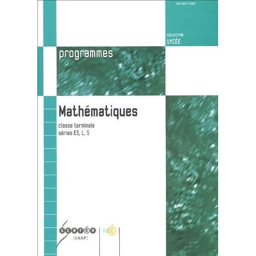 Mathématiques Classe Tle Séries Es, L, S - Programmes
