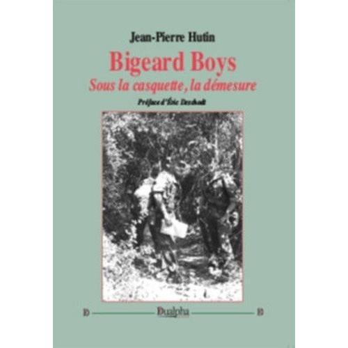 Bigeard Boys - Sous La Casquette, La Démesure