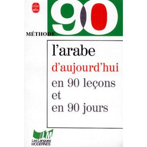 L'arabe D'aujourd'hui En 90 Lecons