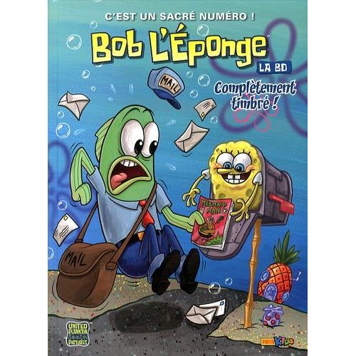 Bob L'éponge La Bd Tome 3 - Complètement Timbré !