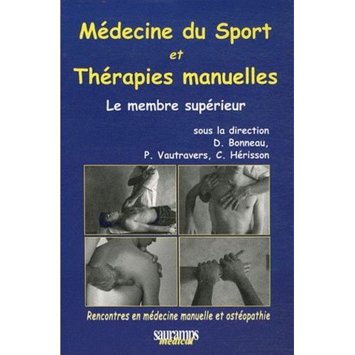 Médecine Du Sport Et Thérapies Manuelles - Le Membre Supérieur