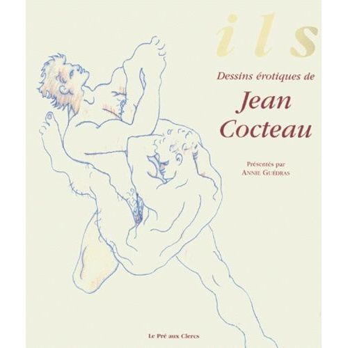 Ils - Dessins Érotiques De Jean Cocteau