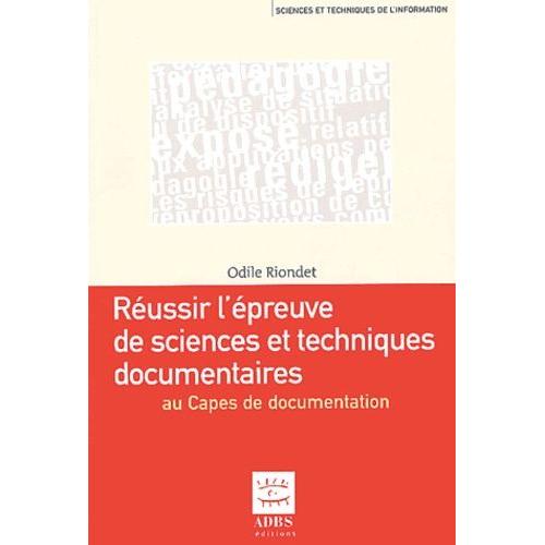 Réussir L'épreuve De Sciences Et Techniques Documentaires Au Capes De Documentation - Eduquer À L'information