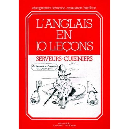 L'anglais En 10 Lecons - Serveurs Et Cuisiniers