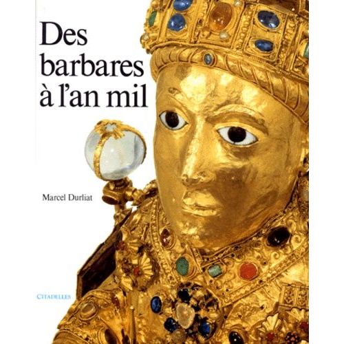 Des Barbares A L'an Mil