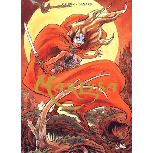 Marlysa Intégrale Volume 1 : Tome 1, Le Masque - Tome 2, L'ombre De Dompour - Tome 3, L'autre Côté