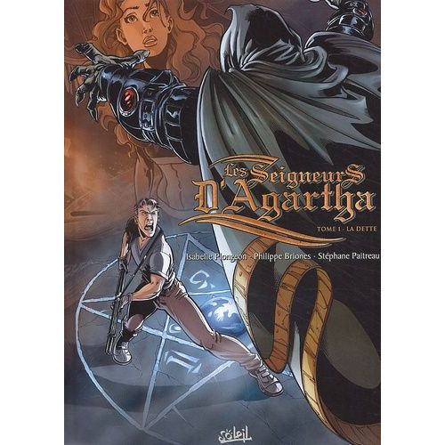 Les Seigneurs D'agartha Tome 1 - La Dette