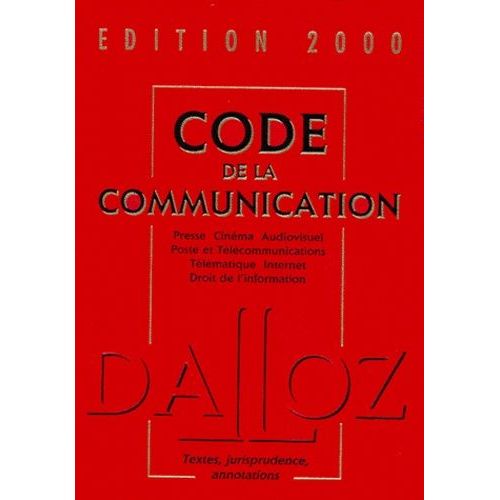 Code De La Communication - Edition 2000
