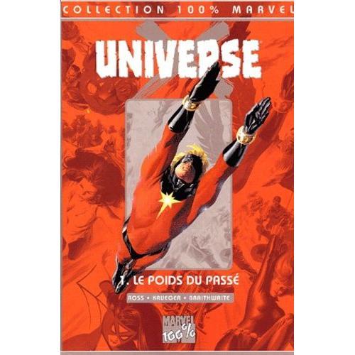Universe X Tome 1 : Le Poids Du Passé