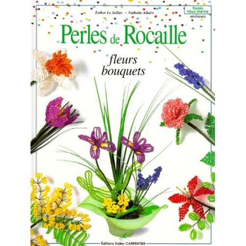 Perles De Rocaille - Fleurs Et Bouquets