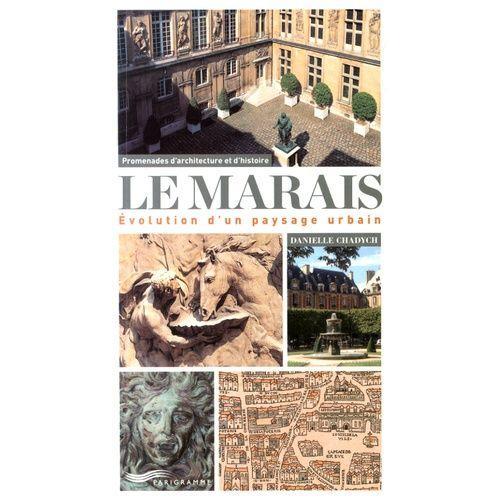 Le Marais - Evolution D'un Paysage Urbain