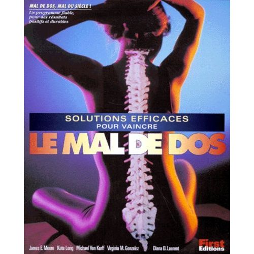 Solutions Efficaces Pour Vainre Le Mal De Dos