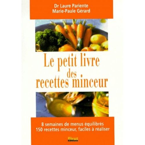 Le Petit Livre Des Recettes Minceur