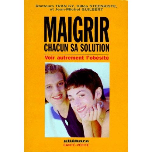 Maigrir Chacun Sa Solution - Voir Autrement L'obésité
