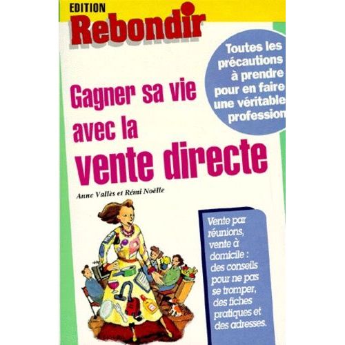Gagner Sa Vie Avec La Vente Directe