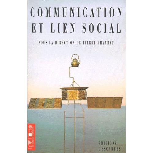 Communication Et Lien Social - Usages Des Machines À Communiquer