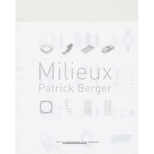 Milieux Patrick Berger