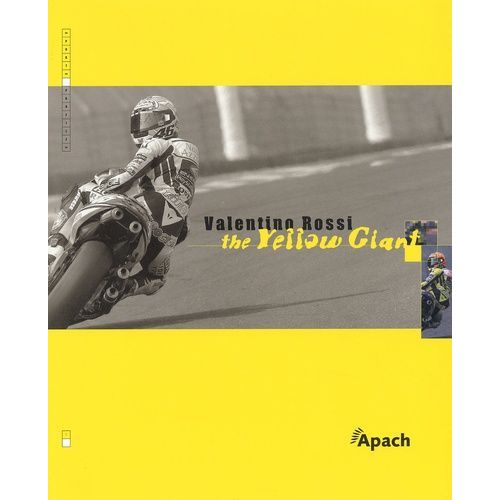 Valentino Rossi, The Yellow Giant