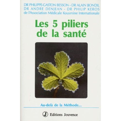 Les Cinq Piliers De La Sante - Au-Delà De La Méthode