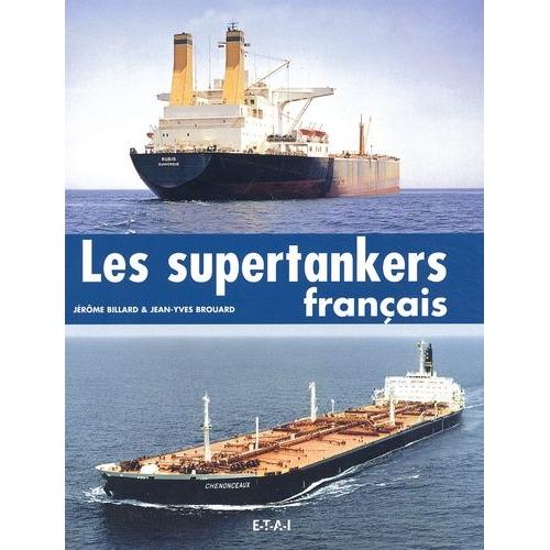 Les Supertankers Français