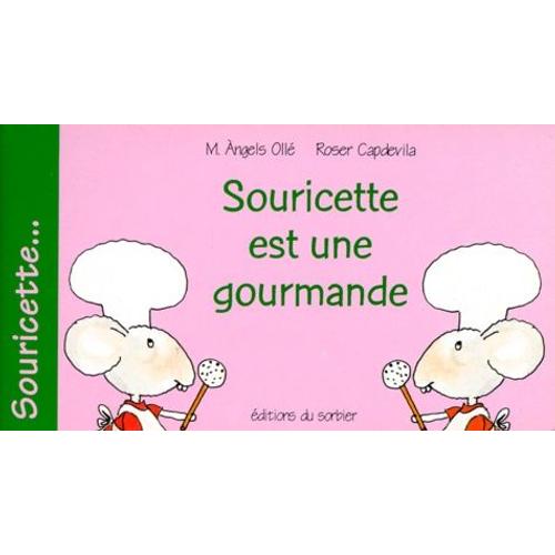 Souricette Est Une Gourmande