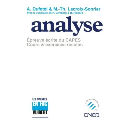 Analyse - Epreuve Écrite Du Capes, Cours Et Exercices Résolus