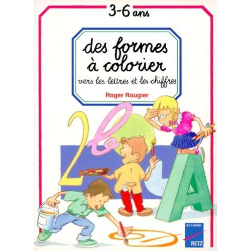 Des Formes À Colorier - Vers Les Lettres Et Les Chiffres