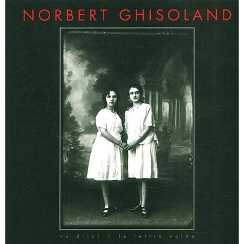Norbert Ghisoland - Fragments De Vie Ordinaires