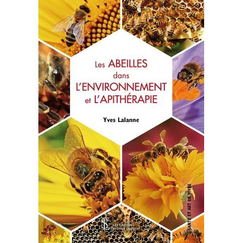 Les Abeilles Dans L?Environnement Et L?Apithérapie