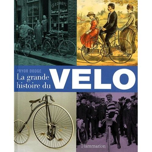 La Grande Histoire Du Vélo