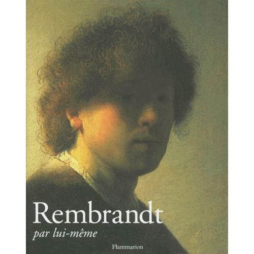 Rembrandt Par Lui-Même