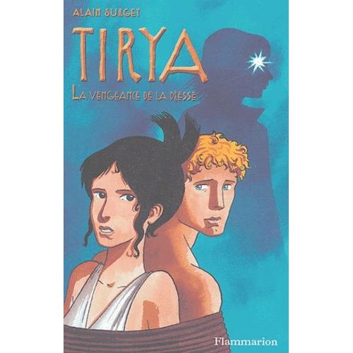 Tirya Tome 6 - La Vengeance De La Déesse