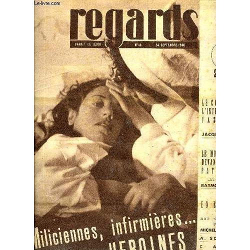 Regards N° 141 - Le Complot De L Internationale Fasciste Par Jacques Kayser, Stratégie De La Guerre D Espagne Par Michel Koltzov, Combats Devant Cordoue, Les Cloches Du Vatican Restant Sans Échos Dans(...)