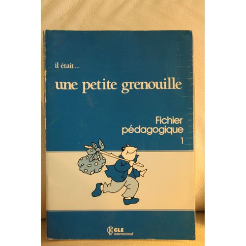 Il Était Une Petite Grenouille - Fichier Pédagogique, Niveau 2