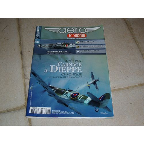 Aéro Journal N ° 56 Le Carnage De Dieppe