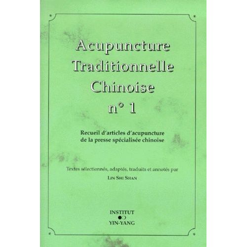 Acupuncture Traditionnelle Chinoise N° 1
