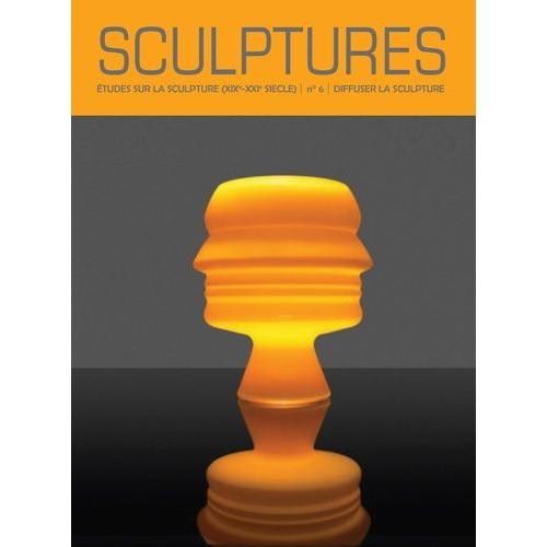Sculptures, N° 6 - Diffuser La Sculpture