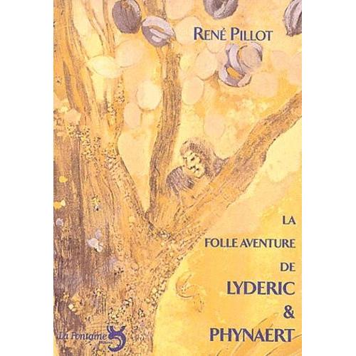 La Folle Aventure De Lydéric Et Phynaert