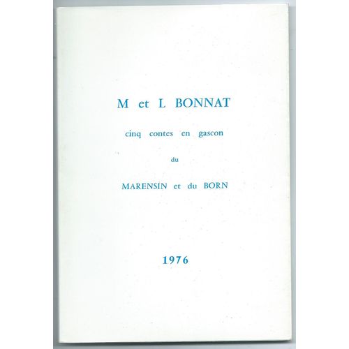 Cinq Contes En Gascon Du Marensin Et Du Born - M. Et L. Bonnat
