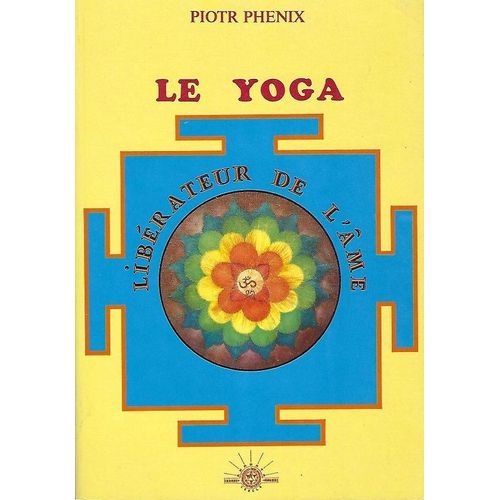 Le Yoga, Libérateur De LÂme