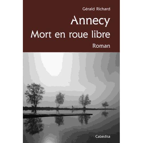 Annecy - Mort En Roue Libre