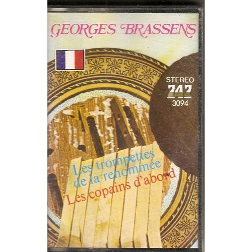 Rare K7 Audio Étrangère Georges Brassens Les Trompettes De La Renommée , Les Copains D'abord 747
