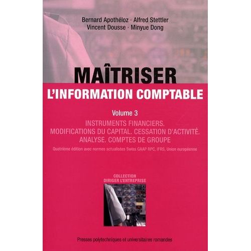 Maîtriser L'information Comptable - Volume 3