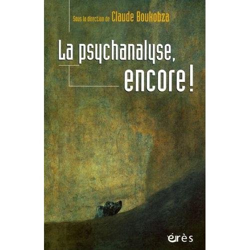La Psychanalyse, Encore !