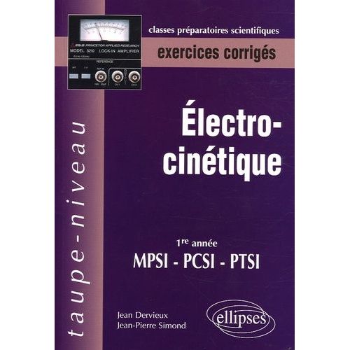 Electrocinétique 1e Année Mpsi-Pcsi-Ptsi - Exercices Corrigés